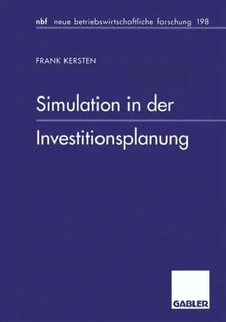 Simulation in Der Investitionsplanung by Frank Kersten