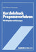 Kurzlehrbuch Prognoseverfahren by Karl-Werner Hansmann
