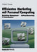 Effizientes Marketing Mit Personal Computing: Marketing-Management, Softwarebewertung, Pc-Datenbanken by Hubert Grawe