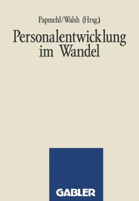 Personalentwicklung Im Wandel by Andrè Papmehl, Ian Walsh