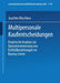 Multipersonale Kaufentscheidungen: Empirische Analyse Zur Operationalisierung Von Einflußbeziehungen Im Buying Center by Joachim Büschken
