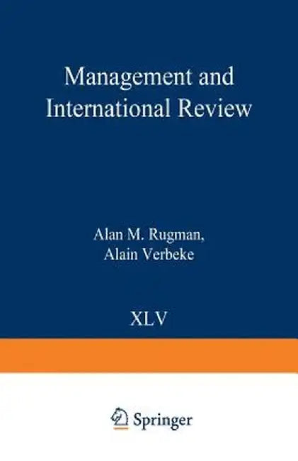The Limits to Globalization and the Regional Strategies of Multinational Enterprises by Alan M. Rugman