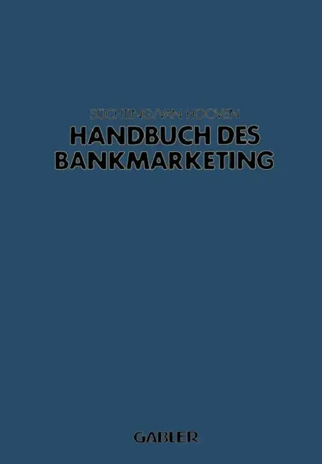 Handbuch Des Bankmarketing by Joachim Süchting