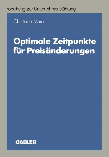 Optimale Zeitpunkte Für Preisänderungen by Christoph Mura