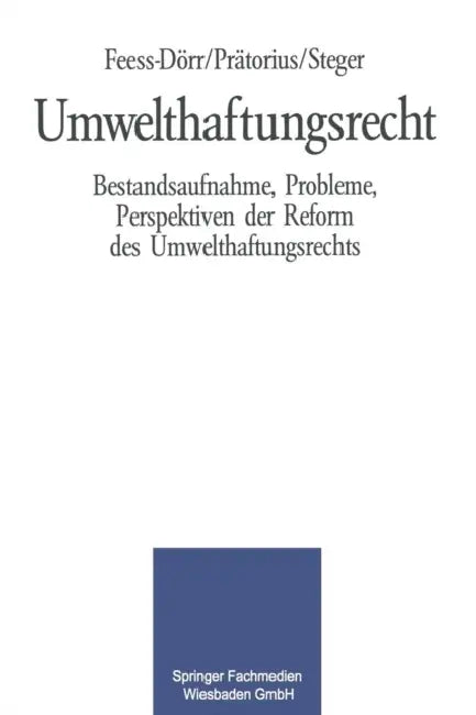 Umwelthaftungsrecht by Eberhard Feess, Gerhard Prätorius, Ulrich Steger