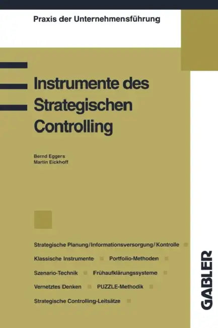 Instrumente Des Strategischen Controlling by Bernd Eggers, Martin Eickhoff