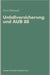 Unfallversicherung Und Aub 88 by Horst Riebesell