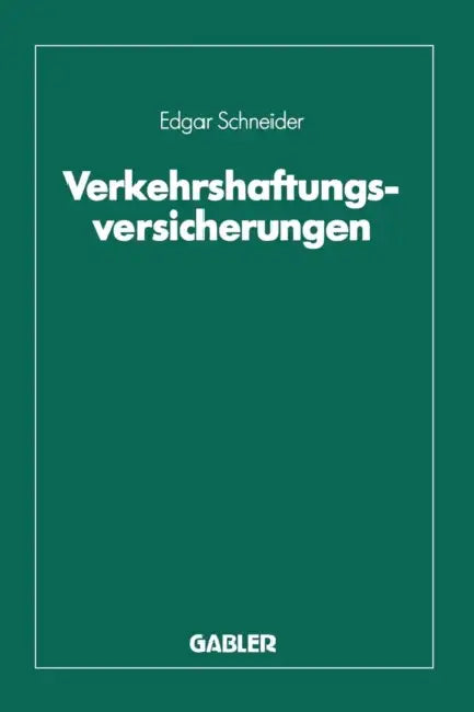 Verkehrshaftungsversicherungen by Edgar Schneider