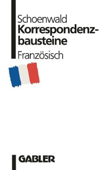 Korrespondenzbausteine Französisch by Ulrich Schoenwald
