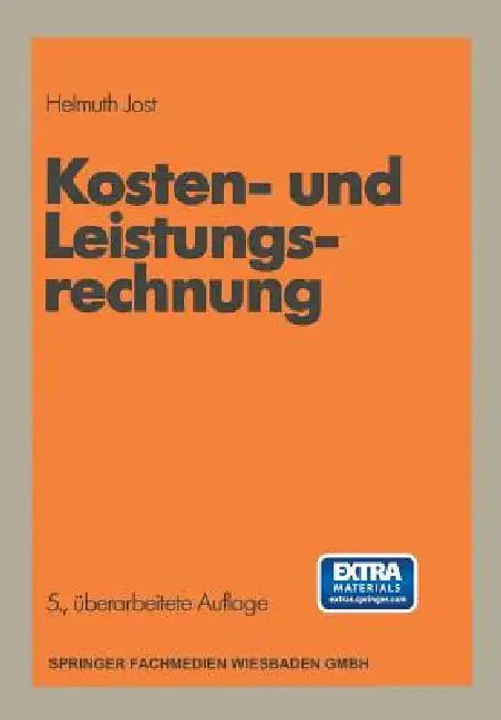 Kosten- Und Leistungsrechnung by Helmuth Jost