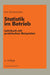 Statistik im Betrieb: Lehrbuch mit praktischen Beispielen by Kurt Scharnbacher
