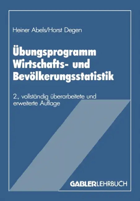 Übungsprogramm Wirtschafts- Und Bevölkerungsstatistik by Heiner Abels