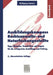 Ausbildungskompass Rechtsanwalts- Und Notarfachangestellte: Tipps, Hinweise, Vorschriften Und Regeln Für Die Erfolgreiche Ausbildung Und Prüfung by Wolfgang Sommer
