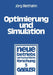 Optimierung Und Simulation by Jörg Biethahn
