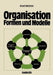 Organisation -- Formen Und Modelle by Knut Bleicher