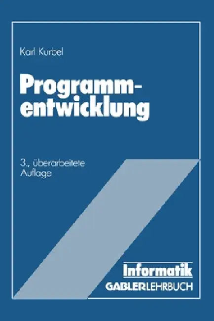 Programmentwicklung by Karl Kurbel