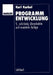Programmentwicklung by Karl Kurbel