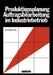 Produktionsplanung Und Auftragsbearbeitung Im Industriebetrieb by Wolfrath Bär