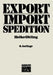 Export -- Import -- Spedition by Heiko Ohling