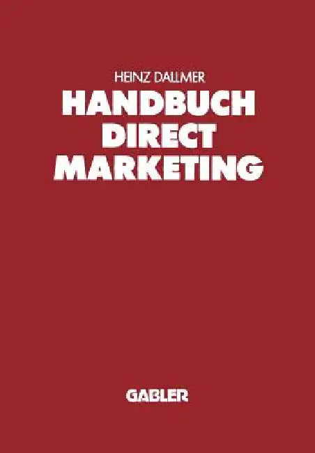 Handbuch Direct Marketing by Heinz Dallmer