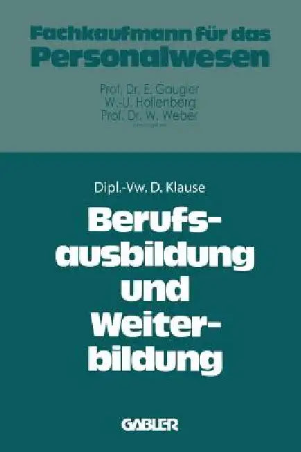 Berufsausbildung Und Weiterbildung by Dieter Klause