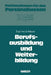 Berufsausbildung Und Weiterbildung by Dieter Klause