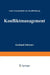 Konfliktmanagement: Sechs Grundmodelle Der Konfliktlösung by Schwarz Gerhard