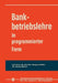 Bankbetriebslehre in Programmierter Form by Karl Friedrich Hagenmüller, Horst Müller