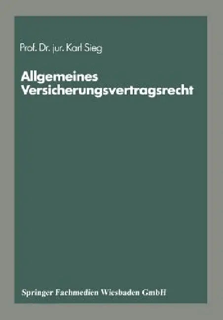 Schriftenreihe "Die Versicherung" by Karl Sieg