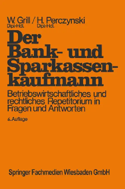 Der Bank- und Sparkassenkaufmann by Wolfgang Grill, Hans Perczynski