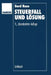 Steuerfall Und Lösung: Steuerklausuren Und Seminarfälle Mit Lösungsvorschlägen by Gerd Rose