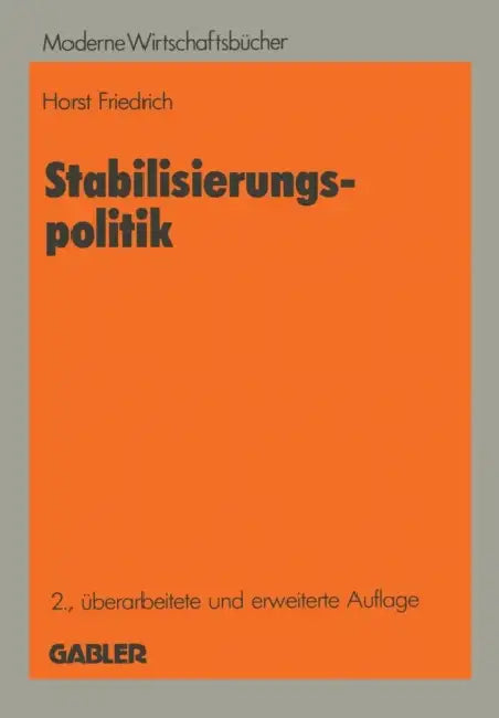 Stabilisierungspolitik by Horst Friedrich