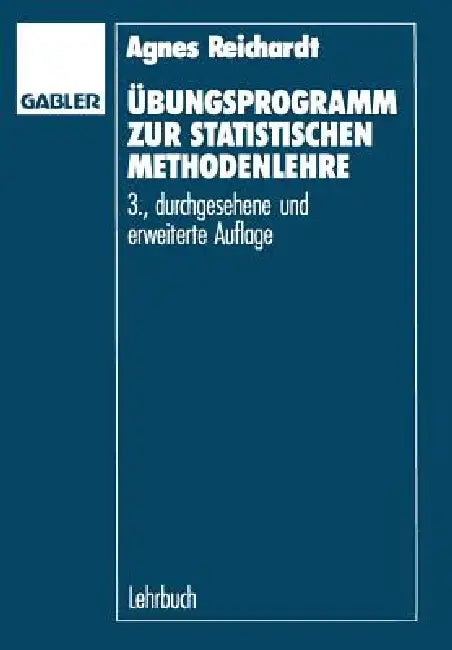 Übungsprogramm Zur Statistischen Methodenlehre by Ágnes Reichardt
