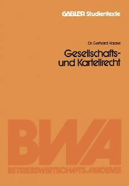 Gesellschafts- Und Kartellrecht by Gerhard Haase