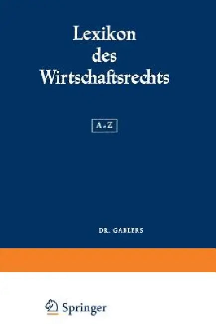 Lexikon Des Wirtschaftsrechts: A-Z by Gerhard Bruch