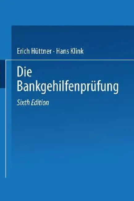 Die Bankgehilfenprüfung by Erich Hüttner, Hans Klink
