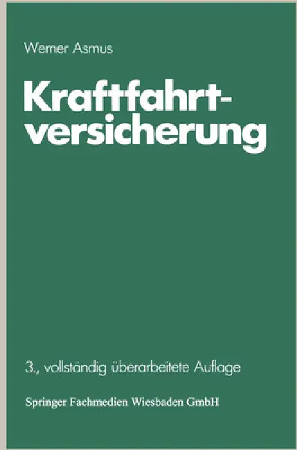 Kraftfahrtversicherung by Werner Asmus