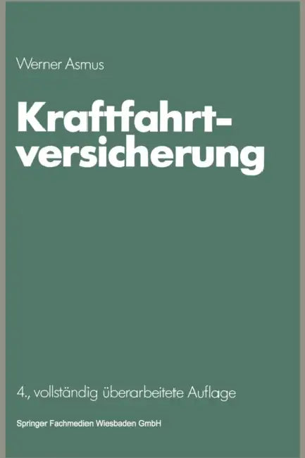 Kraftfahrtversicherung by Werner Asmus