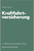 Kraftfahrtversicherung by Werner Asmus