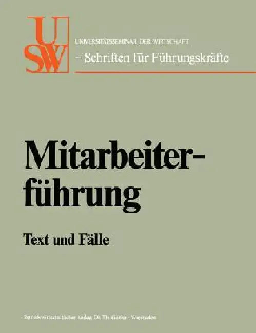 Mitarbeiterführung: Text Und Fälle by Horst Albach
