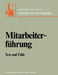 Mitarbeiterführung: Text Und Fälle by Horst Albach