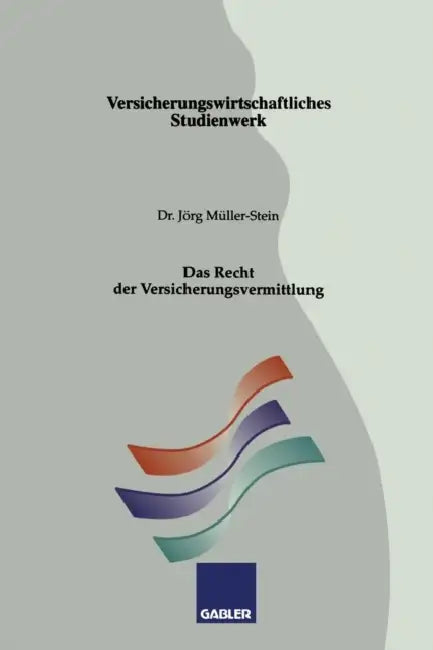 Das Recht Der Versicherungsvermittlung by Jörg Müller-Stein