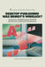 Desktop Publishing Was Bringt's Wirklich?: Analysen, Erfahrungen, Umfeld Hardware, Software, Brainware by Joachim Peters