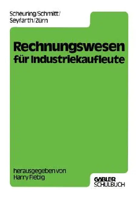 Rechnungswesen Für Industriekaufleute by Harry Fiebig