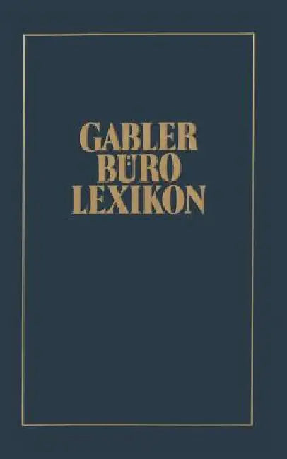Gabler Büro Lexikon by Jo Appel, Manfred Leubner, Wolfgang Manekeller