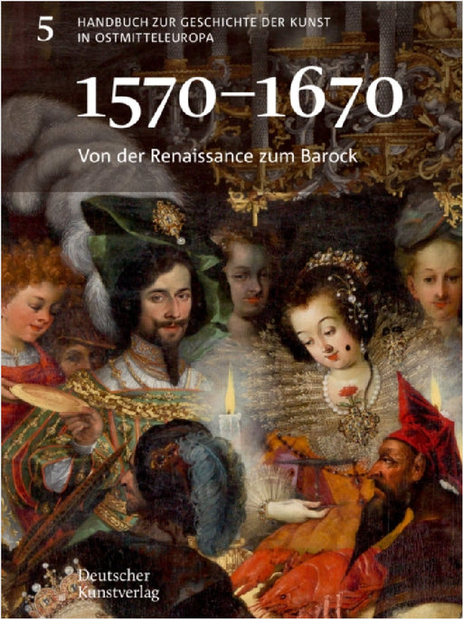 Von Der Renaissance Zum Barock (1570-1670) by Agnieszka Gasior, Marius Winzeler