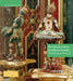 The Historic Grünes Gewölbe at Dresden: The Baroque Treasury by Dirk Syndram, Jutta Kappel, Ulrike Weinhold