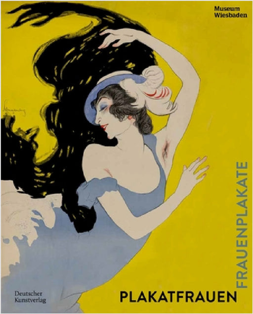 Plakatfrauen. Frauenplakate by Petra Eisele, Peter Forster