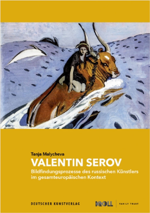 Valentin Serov: Bildfindungsprozesse Des Russischen Künstlers Im Gesamteuropäischen Kontext by Tanja Malycheva