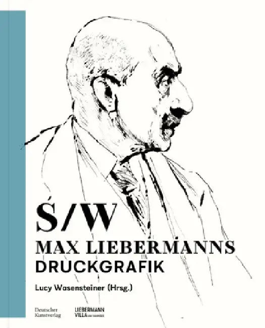 Schwarz-Weiß: Max Liebermanns Druckgrafik by Lucy Wasensteiner